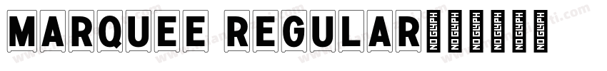 Marquee Regular字体转换